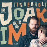 Joakim Tinderholt and His Band, Hold On