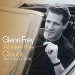 Glenn Frey, Above the Clouds: The Collection