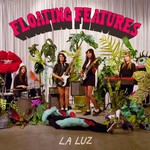 La Luz, Floating Features mp3