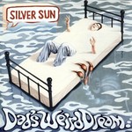 Silver Sun, Dad's Weird Dream