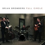 Brian Bromberg, Full Circle