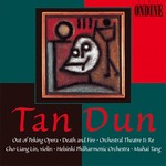 Cho-Liang Lin, Helsinki Philharmonic Orchestra, Tan Dun: Out of Peking Opera / Death and Fire / Orchestral Theatre II: Re