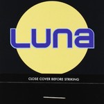 Luna, Close Cover Before Striking mp3