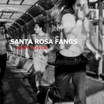 Matt Costa, Santa Rosa Fangs