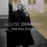 Louise Dearman, For You, For Me