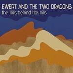 Ewert and The Two Dragons, The Hills Behind the Hills
