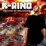 K-Rino, The Day Of The Storm
