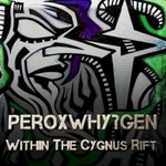 Peroxwhy?gen, Within The Cygnus Rift