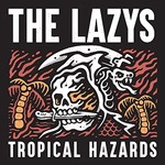 The Lazys, Tropical Hazards mp3