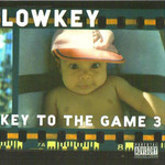 Lowkey, Key To The Game 3