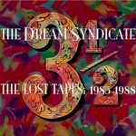 The Dream Syndicate, 3 1/2: The Lost Tapes 1985-1988