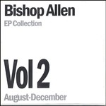 Bishop Allen, EP Collection Vol. 2