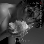 Jessie J, R.O.S.E. (Empowerment)