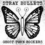 Stray Bullets, Ghost Town Rockers