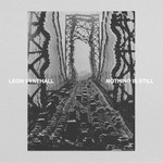Leon Vynehall, Nothing Is Still mp3