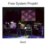 Free System Projekt, Gent