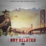Lil Toro, Bay Related mp3