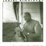 Junior Kimbrough, Most Things Haven't Worked Out