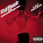 Kid Rock, Live Trucker mp3