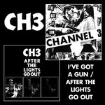 Channel 3, I've Got a Gun / After the Lights Go Out
