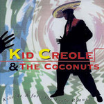 Kid Creole and the Coconuts, Kiss Me Before the Light Changes