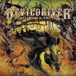 DevilDriver, Outlaws 'Til the End, Vol. 1