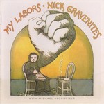 Nick Gravenites, My Labors mp3