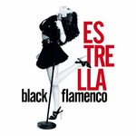 Estrella, Black Flamenco