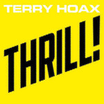 Terry Hoax, Thrill! mp3