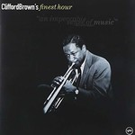 Clifford Brown, Clifford Brown's Finest Hour