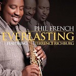 Phil French, Everlasting (feat. Terrence Richburg)