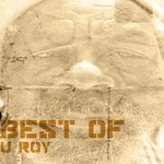 U-Roy, Best Of U Roy Platinum Edition