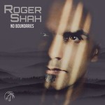 Roger Shah, No Boundaries