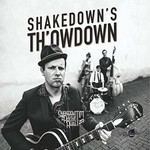 Shakedown Tim and the Rhythm Revue, Shakedown's Th'owdown