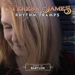Teresa James & The Rhythm Tramps, Here In Babylon