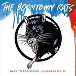 The Boomtown Rats, Back To Boomtown: Classic Rats Hits