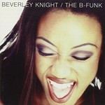 Beverley Knight, The B-Funk