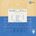 Maria Callas, Verdi: Il trovatore (Coro e Orchestra del Teatro alla Scala di Milano, Herbert von Karajan)