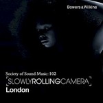 Slowly Rolling Camera, London