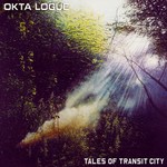 Okta Logue, Tales Of Transit City