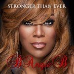 B Angie B, Stronger Than Ever