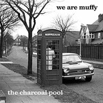 We Are Muffy, The Charcoal Pool mp3