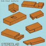 Stereolab, Fab Four Suture