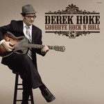 Derek Hoke, Goodbye Rock N Roll