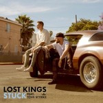 Lost Kings, Stuck