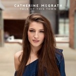 Catherine McGrath, Talk Of This Town mp3