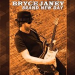 Bryce Janey, Brand New Day