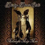 Dirty Dave Osti, Midnight Mojo Man