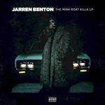 Jarren Benton, The Mink Coat Killa LP