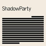 ShadowParty, ShadowParty mp3